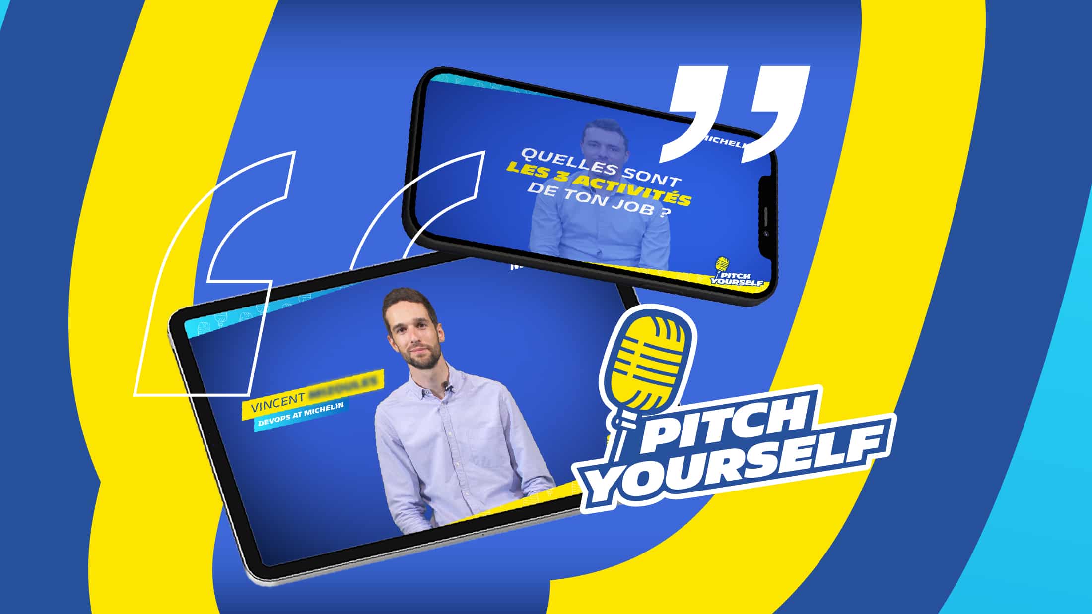 Réalisation Comète — Michelin — Marque employeur IT & Digital (websérie « Pitch Yourself »)